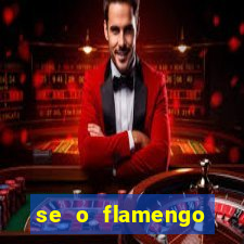 se o flamengo perder hoje o que acontece